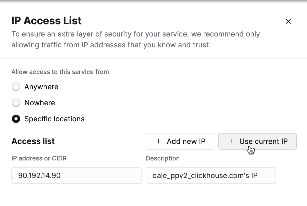 Добавьте ваш текущий IP-адрес в IP Access List в ClickHouse Cloud